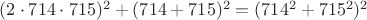 $(2\cdot714\cdot715)^2+(714+715)^2=(714^2+715^2)^2$