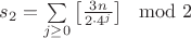 $s_2 = \sum\limits_{j \geq 0} \left[ \frac{3n}{2 \cdot 4^j}\right] \mod 2$