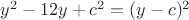 $y^2-12y+c^2=(y-c)^2$