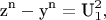 $${{\text{z}}^{\text{n}}} - {{\text{y}}^{\text{n}}} = {\text{U}}_1^2,$$