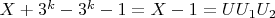 $X + 3^k -3^k -1 = X-1= UU_1U_2$
