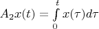 $A_2x(t)=\int\limits_{0}^{t}x(\tau)d\tau$
