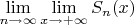 $\lim\limits_{n\to\infty}\lim\limits_{x\to+\infty}S_n(x)$