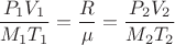 $\dfrac {P_1V_1}{M_1T_1}=\dfrac R{\mu}=\dfrac {P_2V_2}{M_2T_2}$