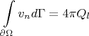 $$\int \limits_{\partial \Omega} v_n d\Gamma = 4\pi Q_l$$