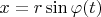 $x = r\sin\varphi(t)$