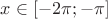 $x \in [-2\pi; -\pi]$