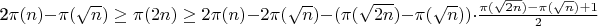 2\pi(n)-\pi(\sqrt n) \ge \pi(2n) \ge 2\pi(n)-2\pi(\sqrt n)  -  (\pi(\sqrt{2n})-\pi(\sqrt n))\cdot\frac{\pi(\sqrt{2n})-\pi(\sqrt n)+1}{2}