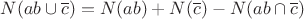 $N(ab \cup \overline{c})=N(ab)+N(\overline{c})-N(ab \cap \overline{c})$