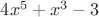 $4x^5+x^3-3$