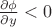 $\frac{\partial \phi}{\partial y} < 0$