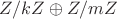 $Z/kZ \oplus Z/mZ$