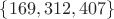 $\{169,312,407\}$