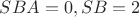 $SBA=0, SB=2$