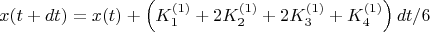 $$ x(t+dt)=x(t)+\left(K_1^{(1)}+2K_2^{(1)}+2K_3^{(1)}+K_4^{(1)} \right)dt/6 $$