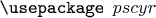 $\verb{\usepackage {pscyr}}$