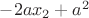 $-2a{x_2}+a^2$