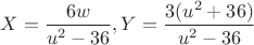 $X=\dfrac{6w}{u^2-36}, Y=\dfrac{3(u^2+36)}{u^2-36}$