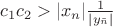 $c_1 c_2 > |x_n| \frac{1}{|y_{\tilde{n}}|}$