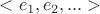 $<e_1,e_2,...>$