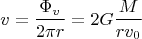 $$v=\frac{\Phi_v}{2\pi r}=2G\frac M{rv_0}$$