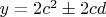 $y=2c^2\pm2cd$