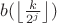 $b(\left\lfloor\frac{k}{2^j}\right\rfloor)$