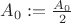 $A_0:=\frac {A_0}{2}$