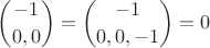 $$
{-1 \choose {0, 0}} = {-1 \choose {0, 0, -1}} = 0
$$