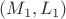 $(M_1,L_1)$