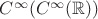 $C^\infty( C^{\infty}(\mathbb{R}))$