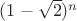 $(1-\sqrt{2})^n$