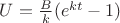$U=\frac B k(e^{kt}-1)$