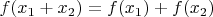 $f(x_1+x_2)=f(x_1)+f(x_2)$
