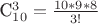 \displaystyle $C_{10}^3=\frac{10*9*8}{3!}$