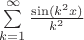 $\sum \limits _{k=1} ^\infty \frac{\sin(k^2 x)}{k^2}$