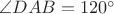 $\angle DAB=120^{\circ}$