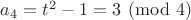 $a_4=t^2-1=3\pmod4$