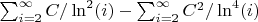 $\sum_{i=2}^{\infty}{C/\ln^2(i)}-\sum_{i=2}^{\infty}{C^2/\ln^4(i)}$
