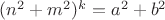$(n^2+m^2)^k=a^2+b^2$