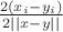 $\frac{2 (x_i - y_i)}{2 ||x-y||}$
