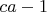 $ca-1$