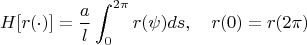$$H[r(\cdot)]=\frac{a}{l}\int_0^{2\pi }r(\psi)ds,\quad r(0)=r(2\pi )$$