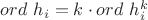 $ord\ h_i = k \cdot ord\ h_i^k$ $ord\ h_i = k \cdot ord\ h_i^k$