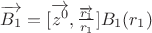 $\overrightarrow{B_1}=[\overrightarrow{z^0},\frac {\overrightarrow{r_1}} {r_1}]B_1(r_1)$