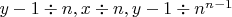 $y-1\div n, x\div n, y-1\div n^{n-1}$
