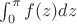 $\int_0^{\pi} f(z)dz$