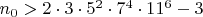 $n_0 > 2 \cdot 3 \cdot 5^2 \cdot 7^4 \cdot 11^6 - 3$