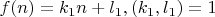 $f(n)=k_1n+l_1, (k_1,l_1)=1$