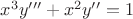 $x^3y'''+x^2y''=1$